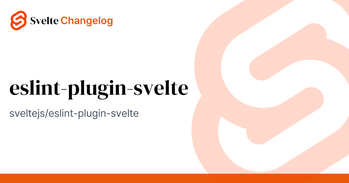 Eslint Plugin Svelte Svelte Changelog
